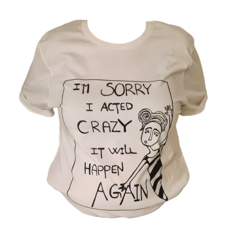 T-shirt: im sorry i acted crazy it will happen again Hvid Ekstra Large  - billede 1