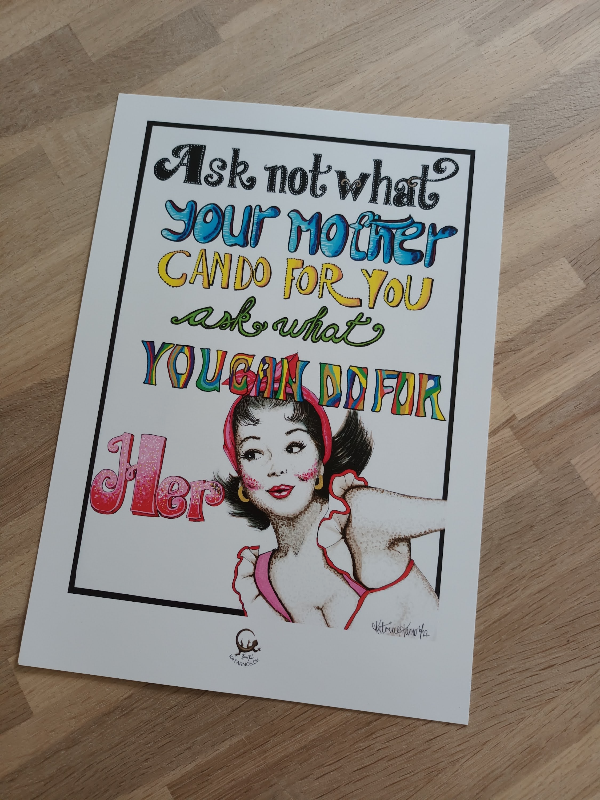 Ask not what your mother can do for you (Kunstprint A4) - billede 2