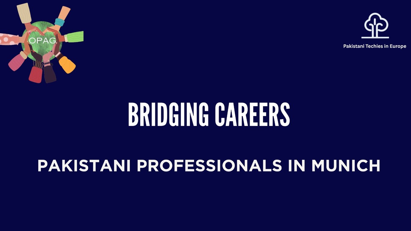 Bridging Careers - Pakistani Professionals in Munich