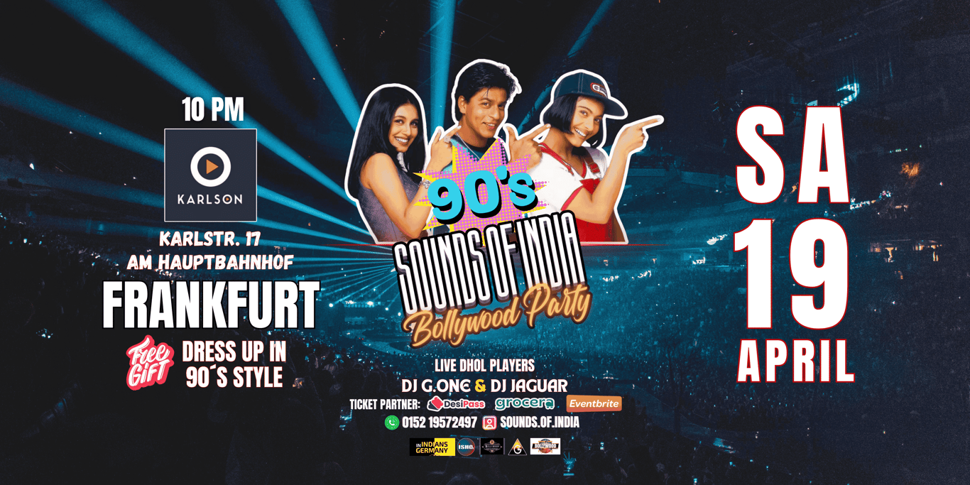 90s BOLLYWOOD PARTY - FRANKFURT