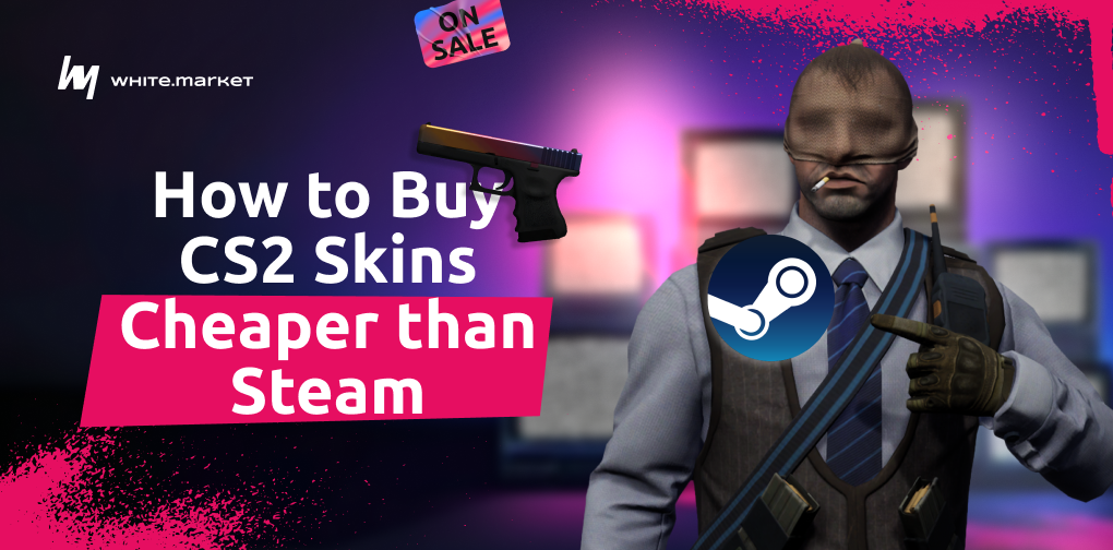 How to Buy CS2 Skins Cheaper than Steam: Fees Breakdown