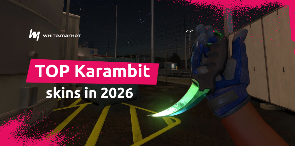 Top Karambit Skins to Buy or Sell in 2026