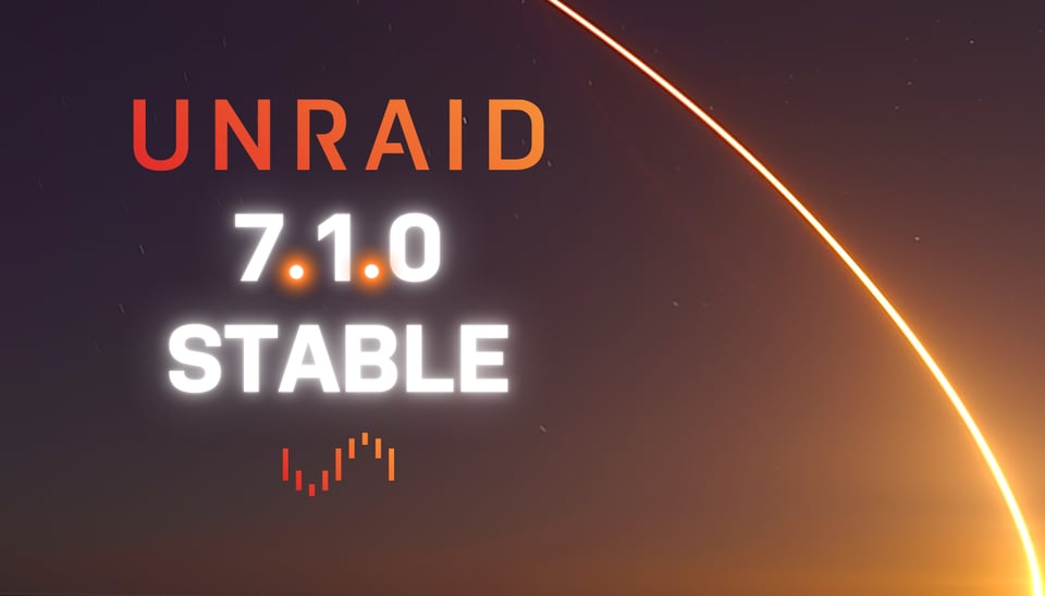 Unraid OS 7.1.0 Stable Now Available