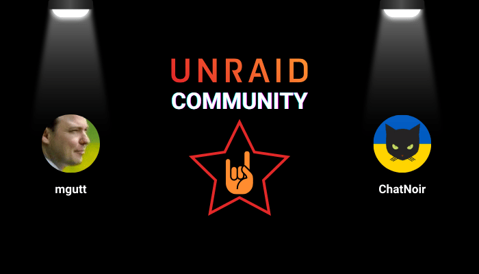 Unraid Community Rockstars mgutt and ChatNoir
