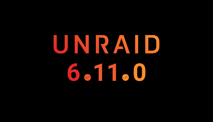 Unraid 6.11.0 Stable Now Available