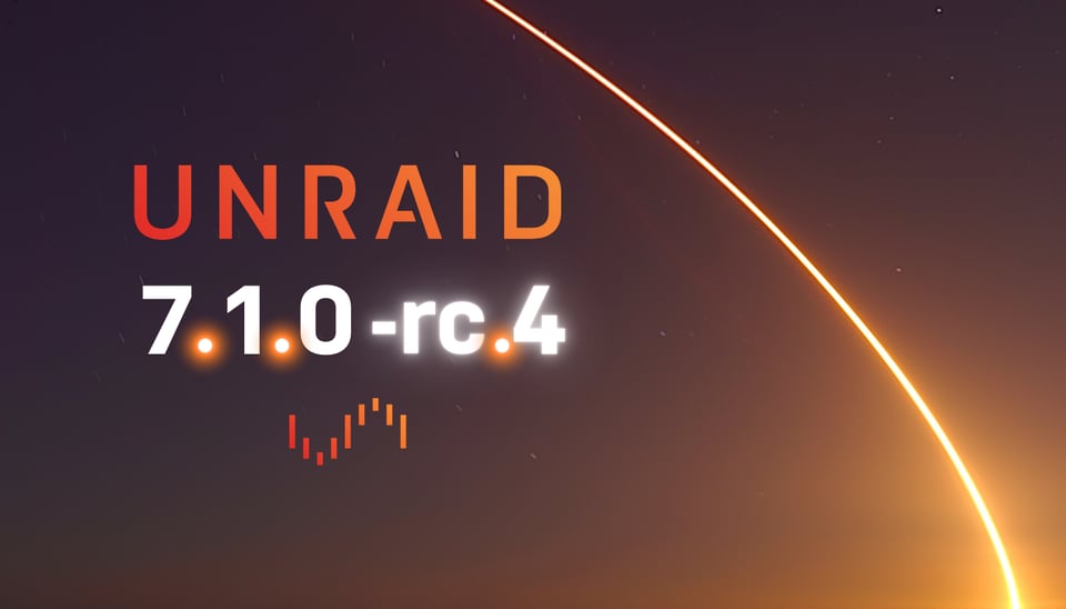 Unraid OS 7.1.0-rc.4 Now Available