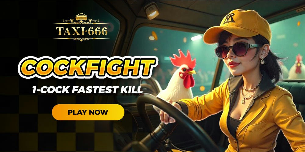 Taxi666 Banner Cockfight 1-Cock Fastest Kill.