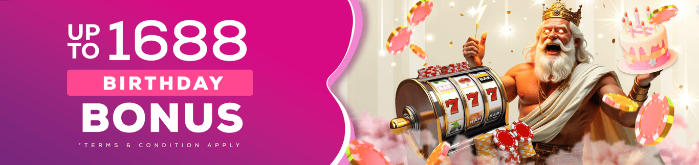 Birthday bonus up to 1688.