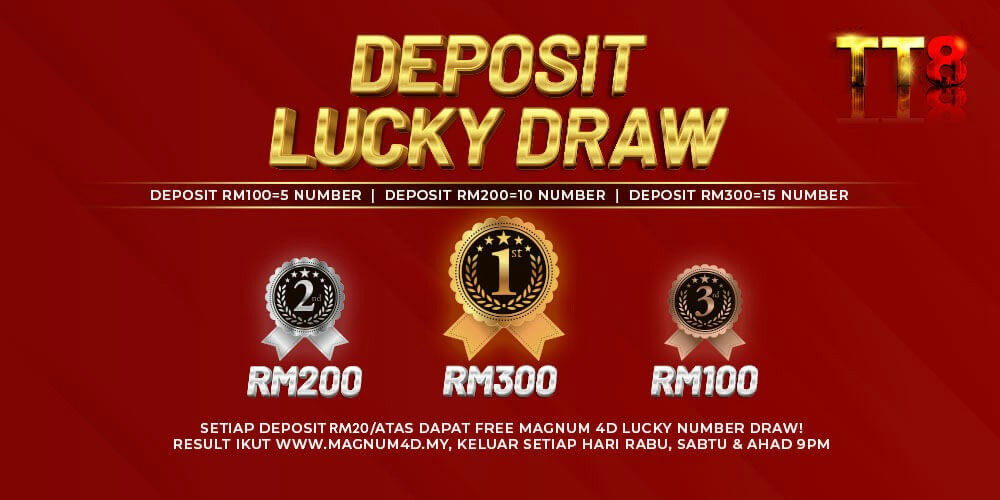 Deposit Lucky Draw RM200 RM300.