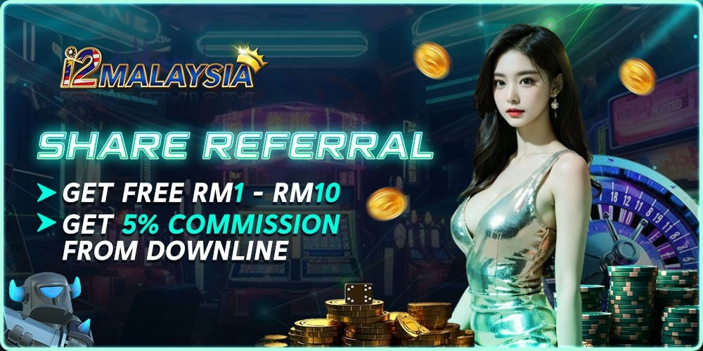 i2 Malaysia Slot Banner Get free commission referral.