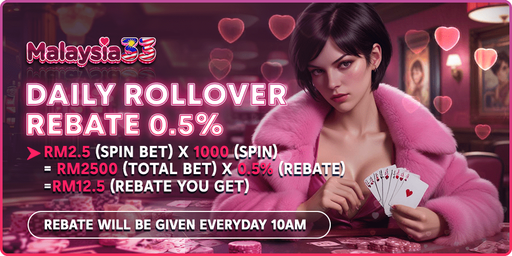 Malaysia33 Banner Daily rebate promotion Malaysia 33. by malaysia33-my.com