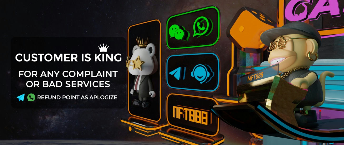 Nft888 Banner Customer is king for complaints. by nft8888.net