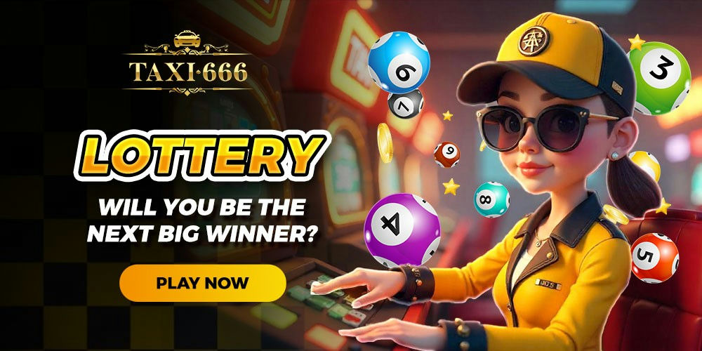 Taxi666 Banner Play the lottery now!