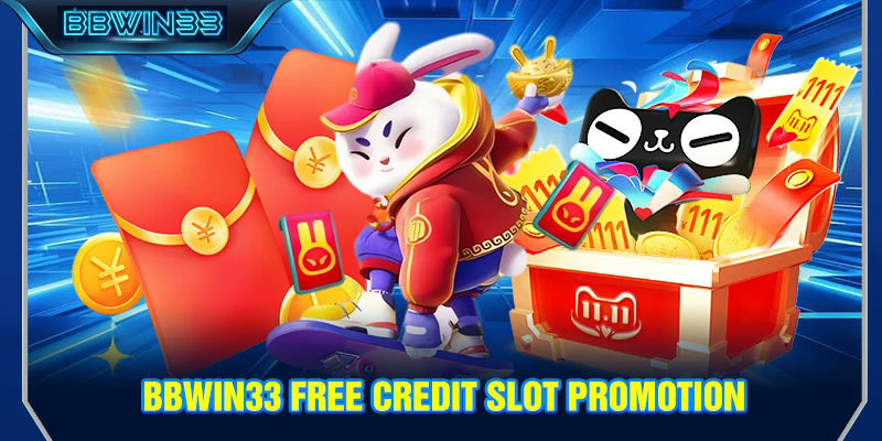 Bbwin33 Banner BBWIN33 free credit slot promotion.