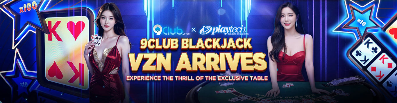 9club Banner 9Club Blackjack VZN arrives now.