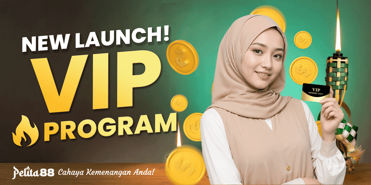 Pelita88 Banner New VIP program launch!