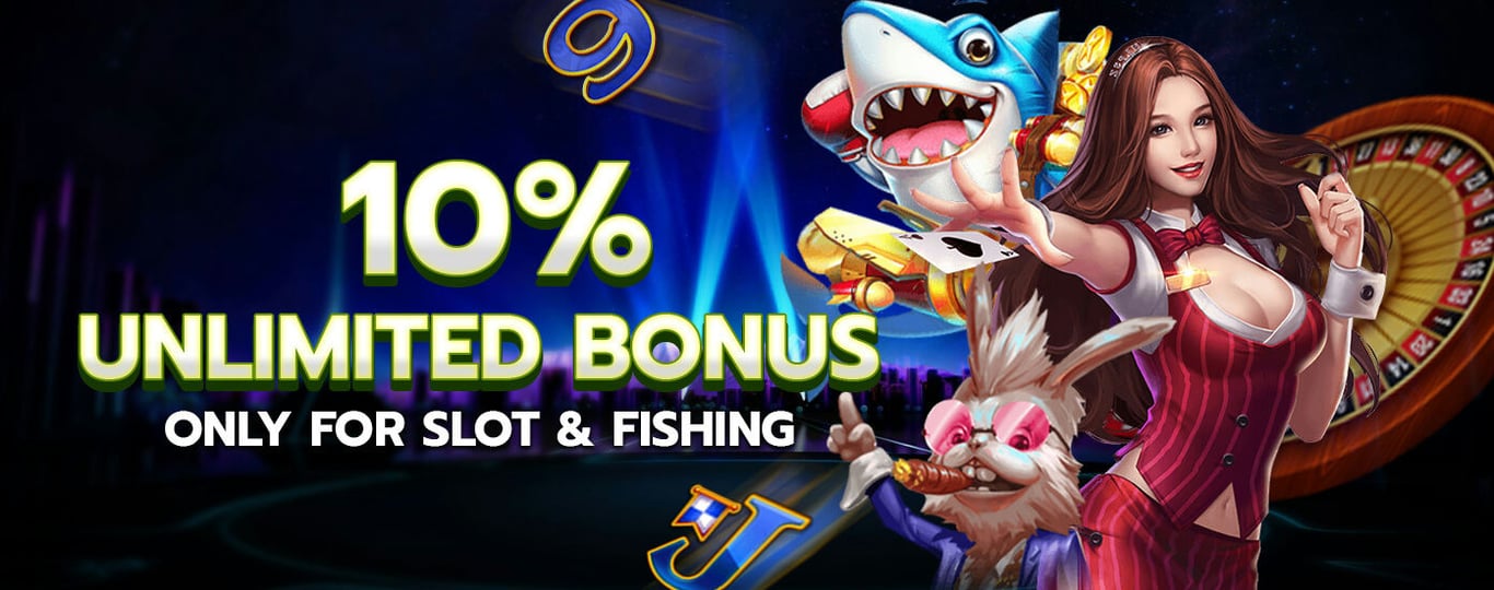 10% Unlimited Bonus for Slots.