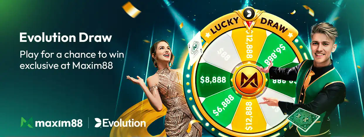 Maxim88 Banner Win exclusive Evolution Draw prizes. by mymaxim88.net
