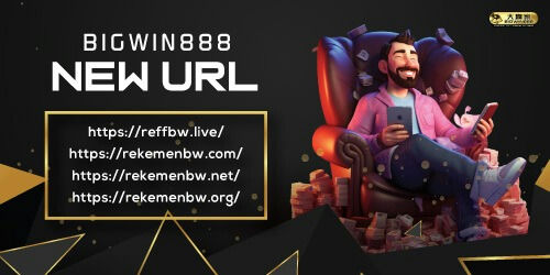 BigWin888 new URL access.