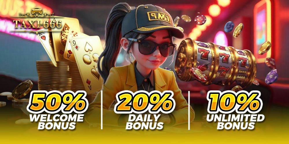 Taxi666 Banner 50% welcome bonus, 20% daily bonus.