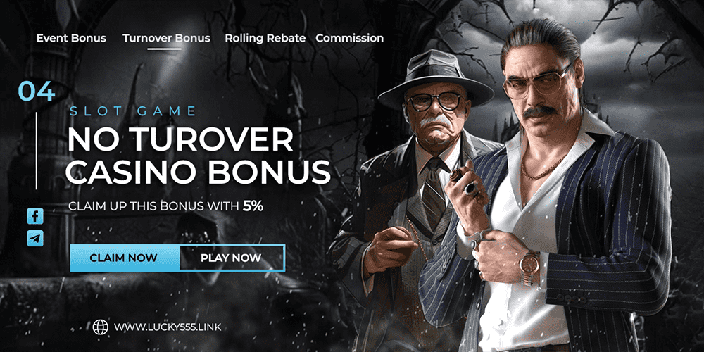 No Turover Casino Bonus Now