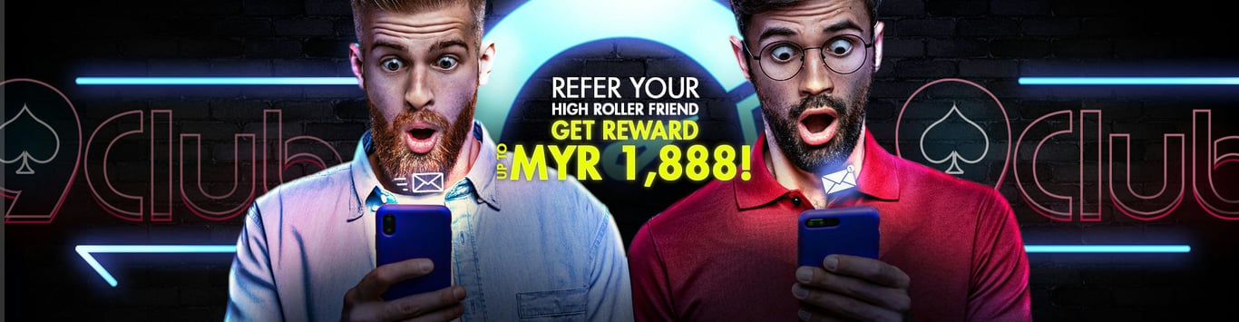 9club Promo Refer high roller friends, earn MYR 1,888!
