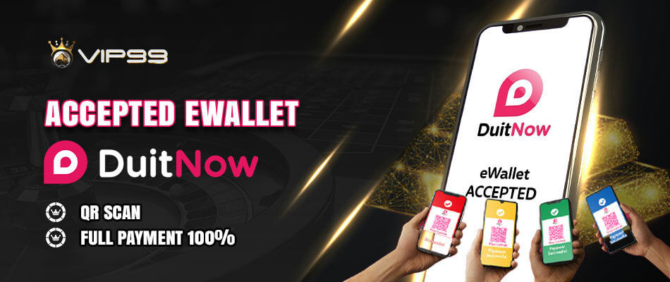 VIP99 Banner DuitNow eWallet accepted, full payment.