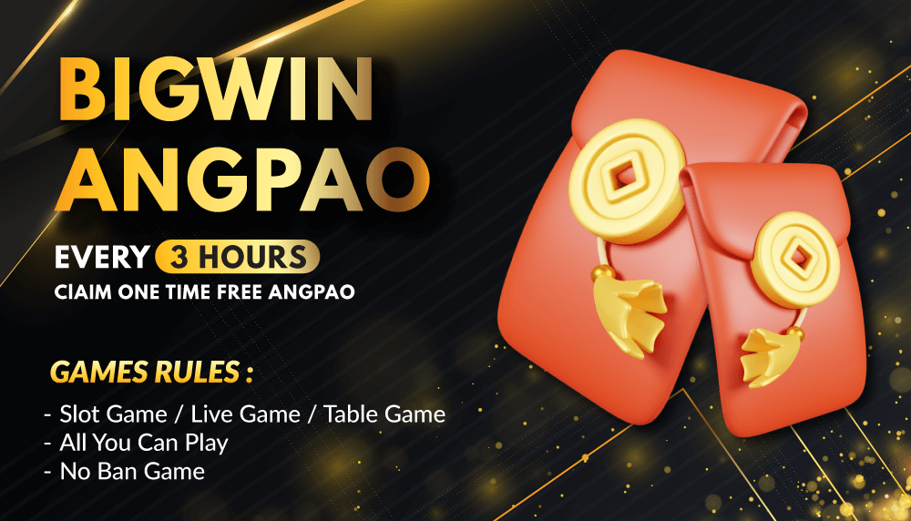 Bigwin Angpao every 3 hours.