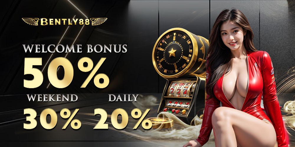 Bently88 welcome bonus promotion: 50% weekend, 30% daily, 20% daily, with slot machine and woman.
