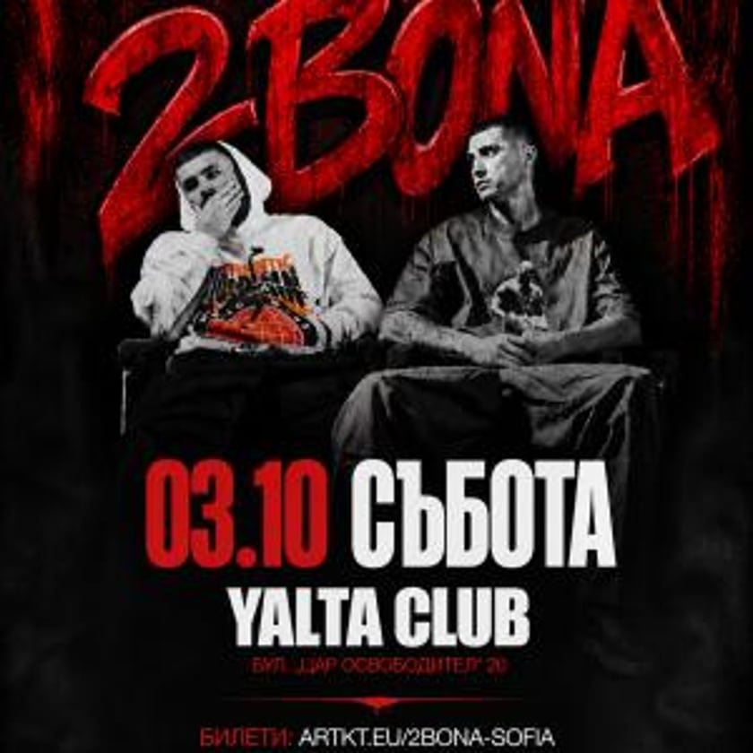 2BONA LIVE @ YALTA CLUB SOFIA