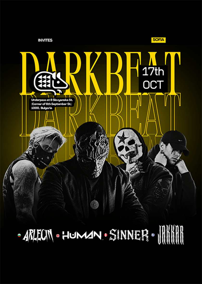 Darkbeat Invites: HUMAN, SINNER, JAKKAR & ARLECIN