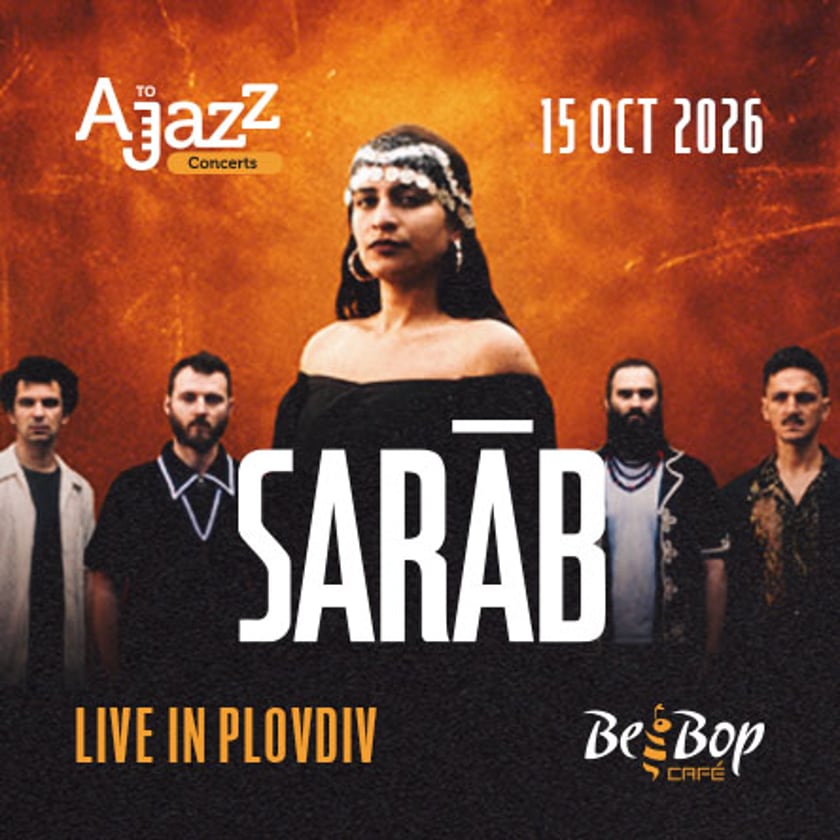 A to JazZ Concerts представя: SARА̀B Live in Plovdiv