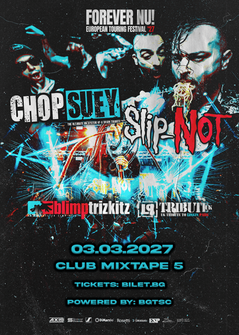 Forever Nu! Tour: SOAD & Slipknot Tribute by Chop Suey & Slip-NOT + Limp Bizkit & Linkin Park Tribute / Club Mixtape 5/ 03.03.2027