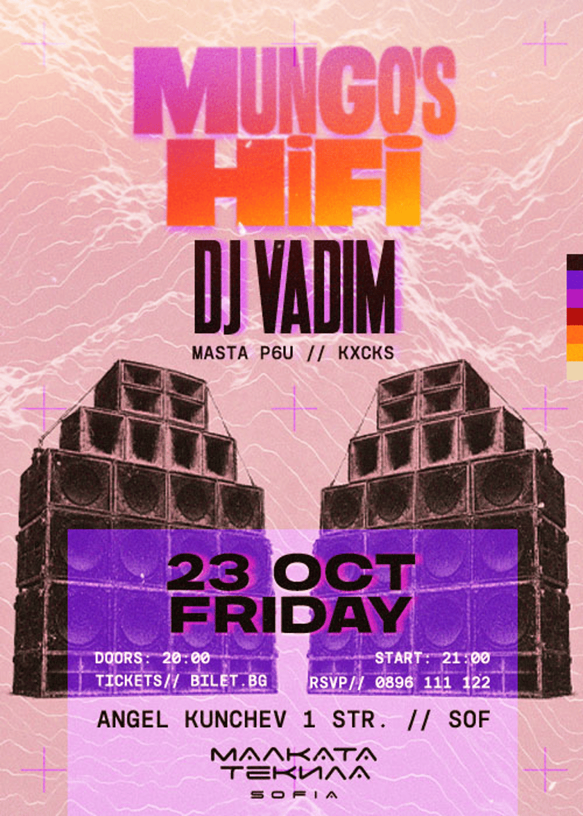 MUNGO’S HI FI & DJ VADIM @ Malkata Tekila Sofia 23/10/2026