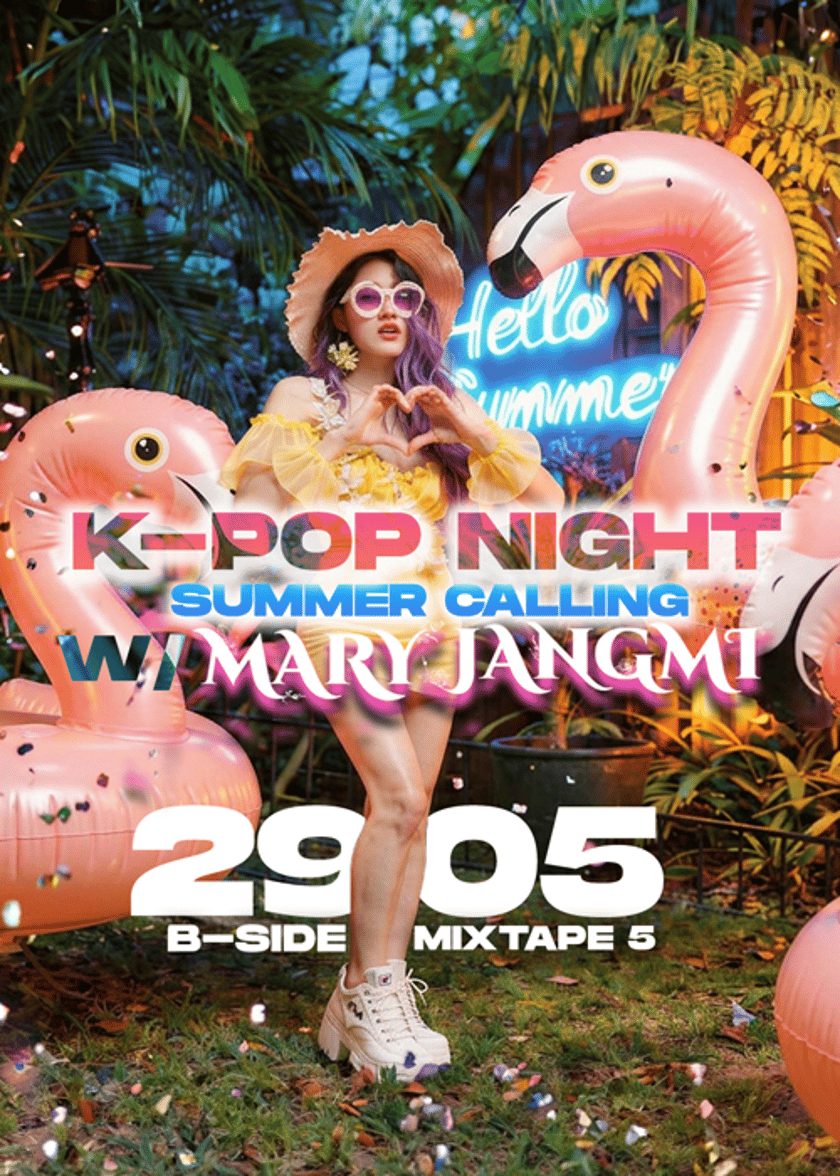 K-Pop Night with Mary Jangmi / Summer Calling / Club Mixtape 5 / 29.05
