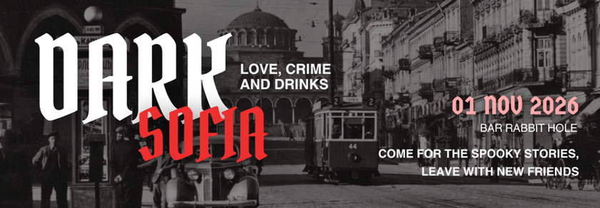 DARK SOFIA: LOVE, CRIME & DRINKS
