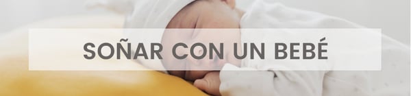¿Qué significa soñar con un bebé?