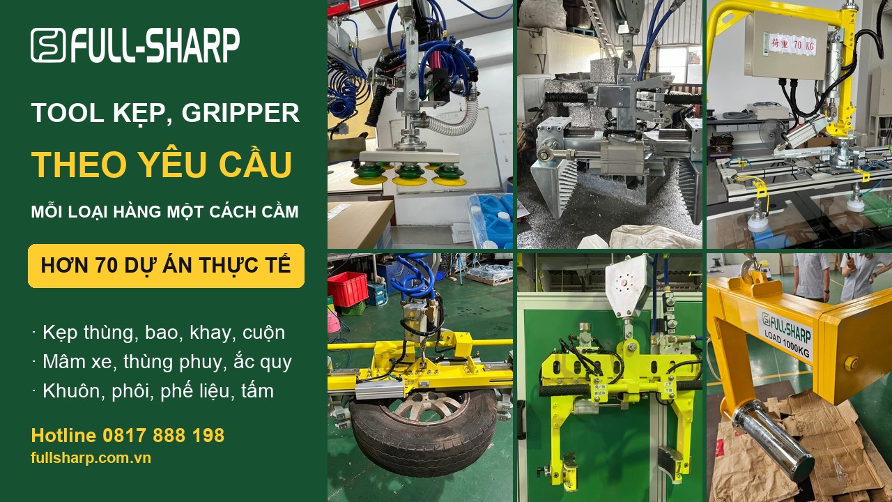 Tool kẹp, gripper thiết kế theo yêu cầu: hơn 70 dự án FullSharp đã làm