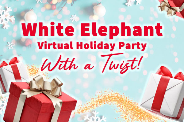 Bring Your Own Gifts Virtual White Elephant Holiday Party Game – Experiences