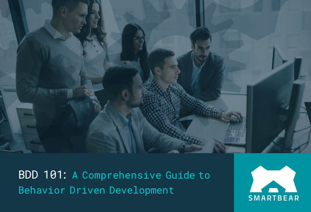 BDD 101: A Comprehensive Guide to Behavior Driven Development