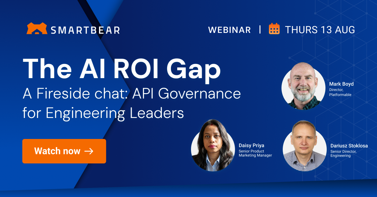 The AI ROI Gap: A Fireside Chat on API Governance for Engineering Leaders