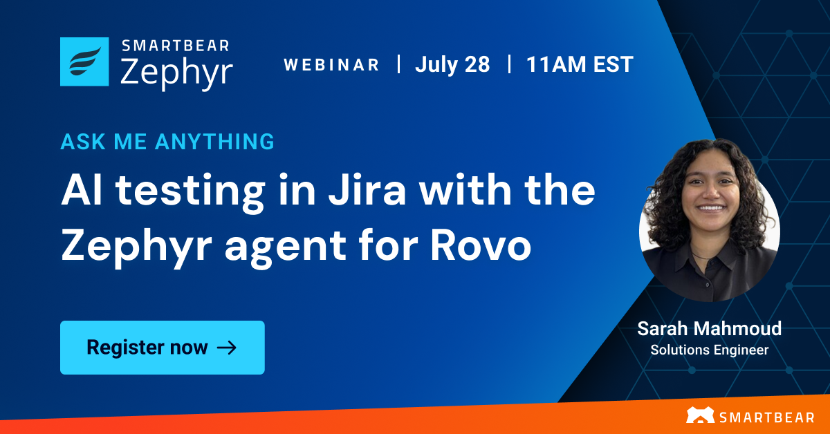 Ask Me Anything: AI testing in Jira with the SmartBear Zephyr Agent for Rovo