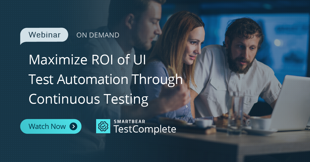 Maximize the ROI of UI Test Automation Through Continuous Testing