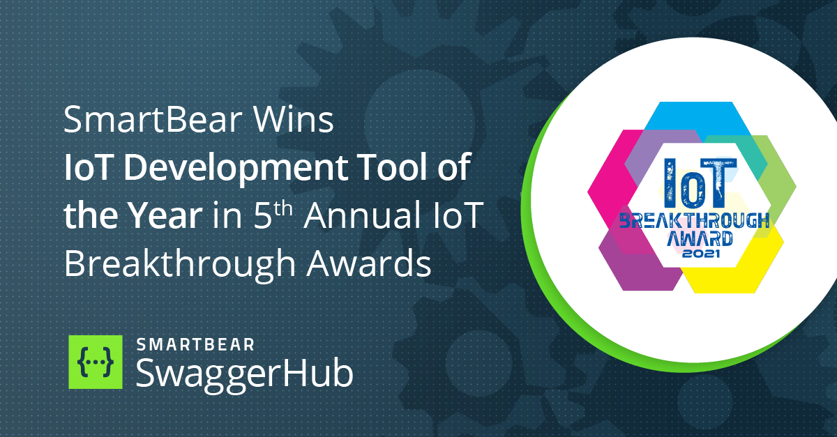 SmartBear Wins IoT Development Tool of the Year in 5th Annual IoT ...