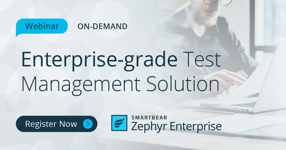 Enterprise-grade Test Management Solution