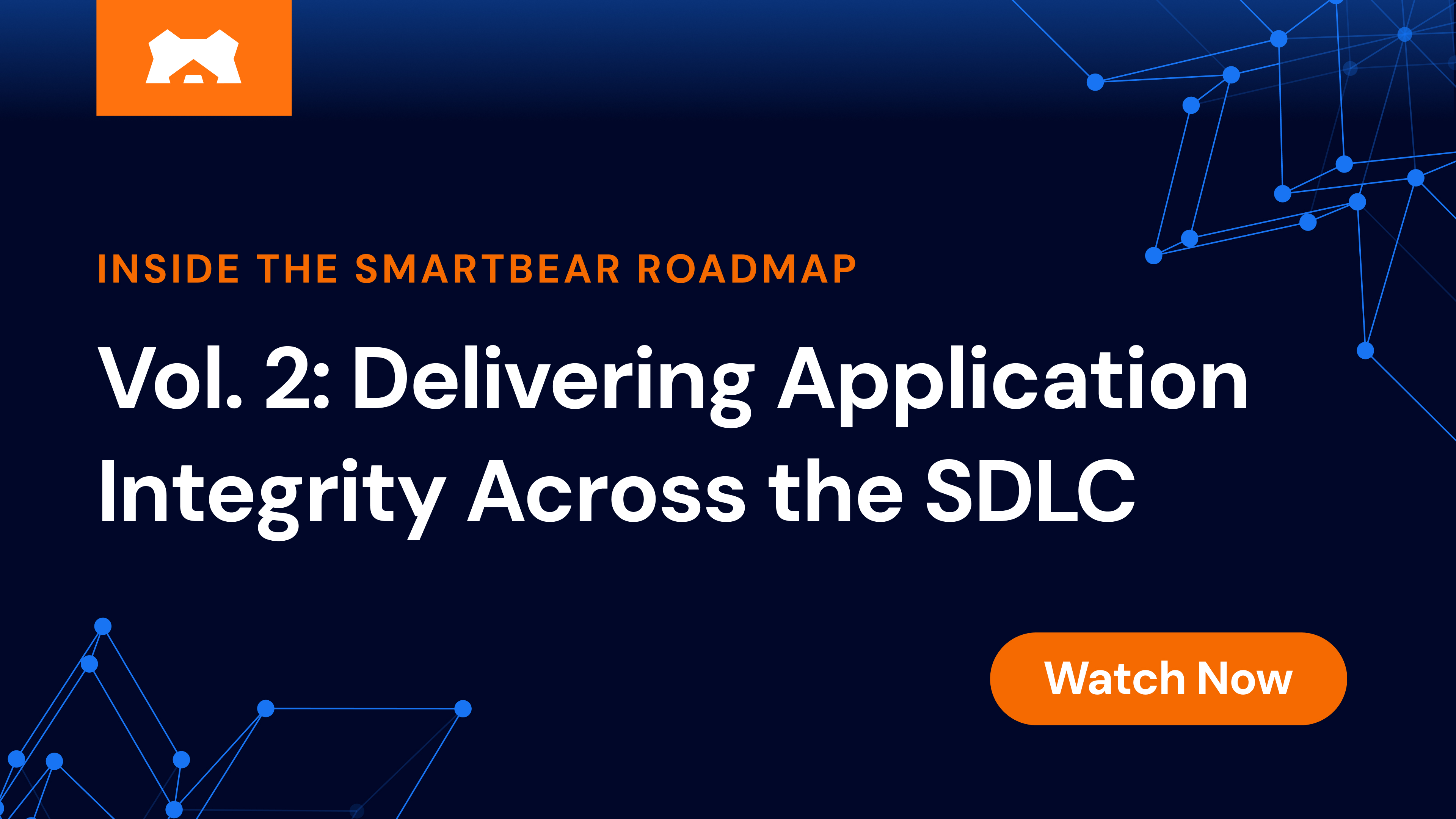 Inside the SmartBear Roadmap, Vol. 2: Delivering Application Integrity Across the SDLC