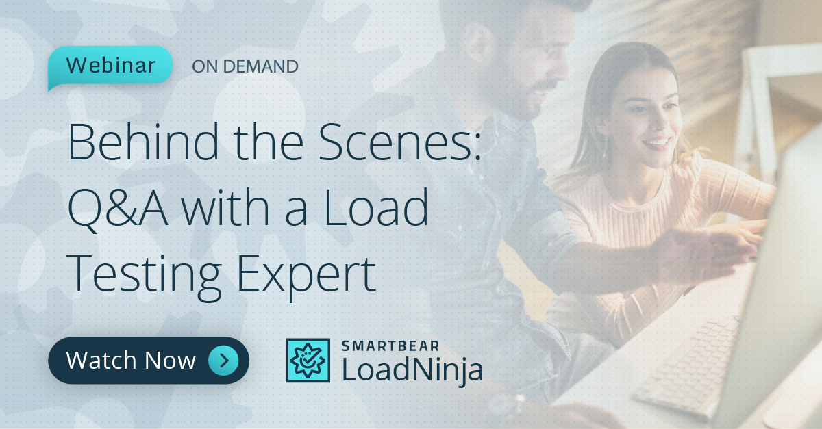 Behind the Scenes: Q&A with a Load Testing Expert