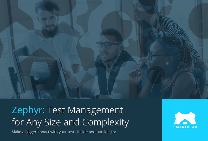 Zephyr: Test Management for Any Size and Complexity