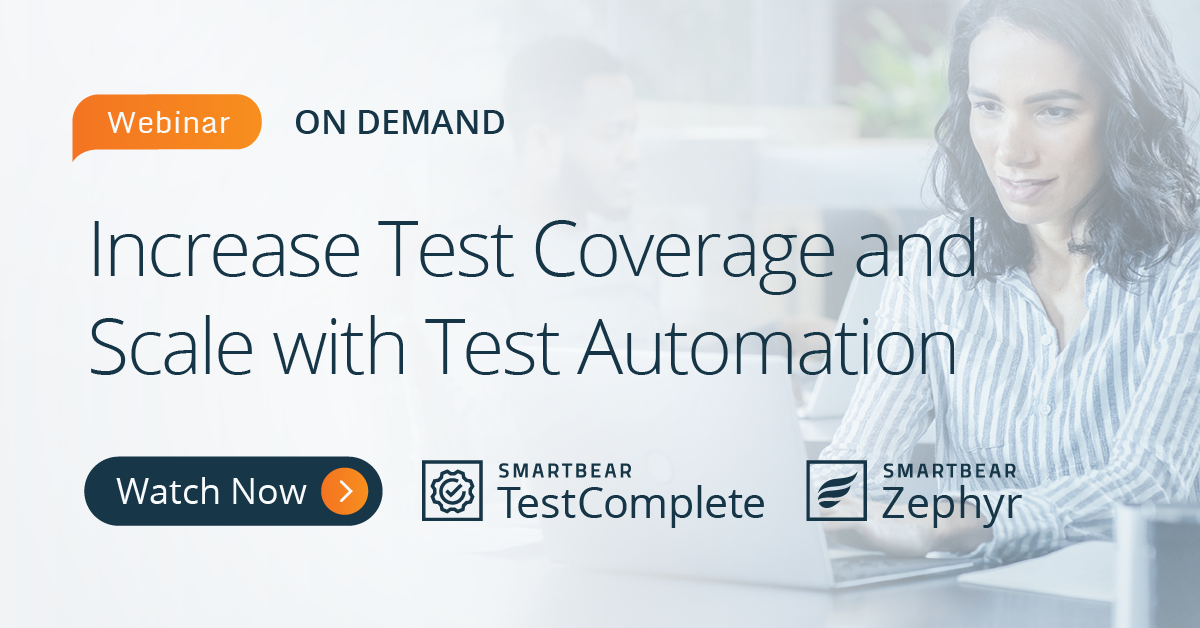 Increase Test Coverage and Scale with Test Automation