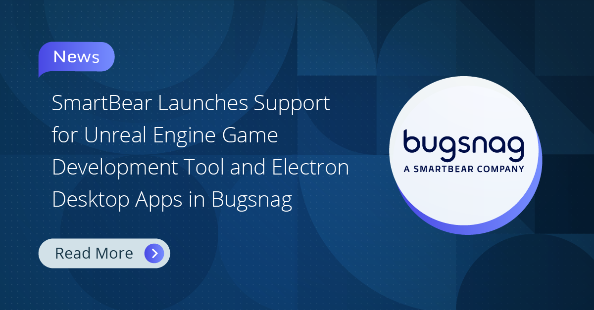 SmartBear Launches Support for Unreal Engine Game Development Tool and ...